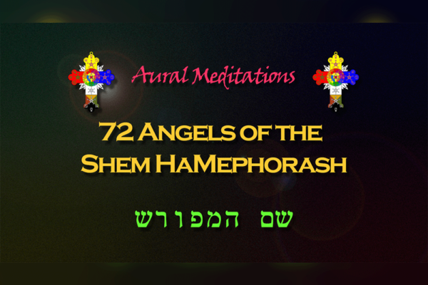 The Sound of the 72 Shem HaMephorash Angels – Tonal Alchemy