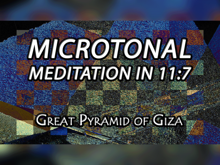 Microtonal Meditation in 11:7 | Great Pyramid