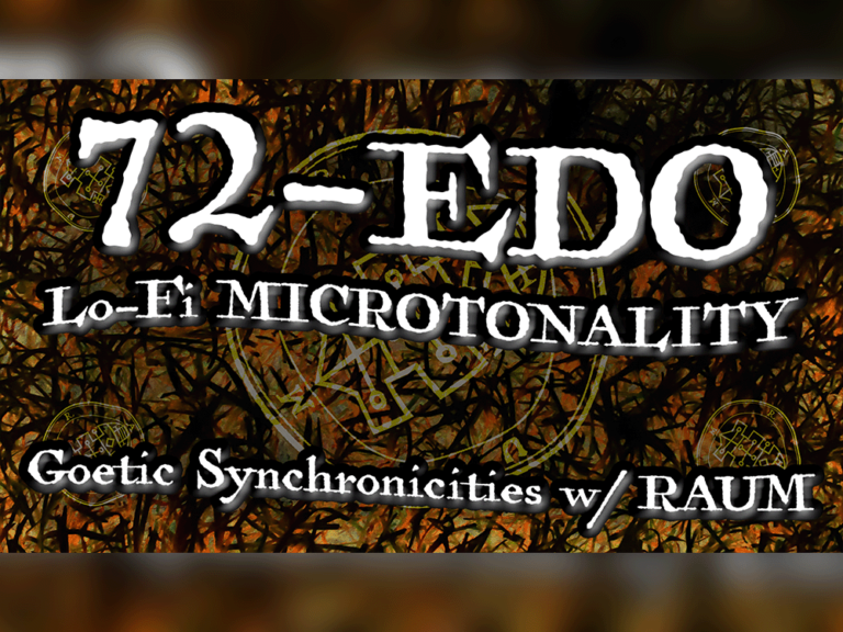 72 EDO Lofi Microtonality | Goetic Synchronicities with RAUM