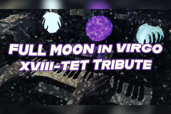 XVIII-TET Tribute to Full Moon in Virgo