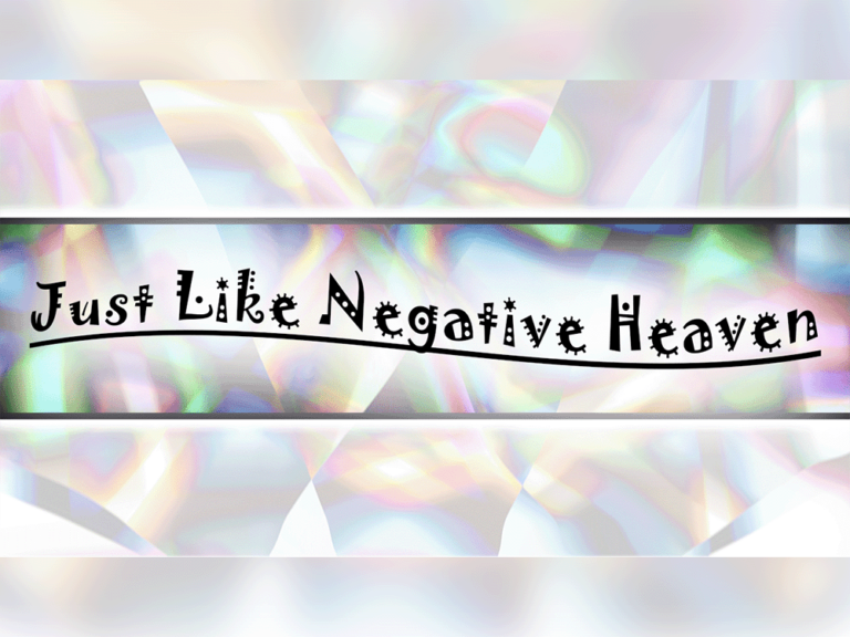 Just Like Negative Heaven | Lo-Fi Chill-Out