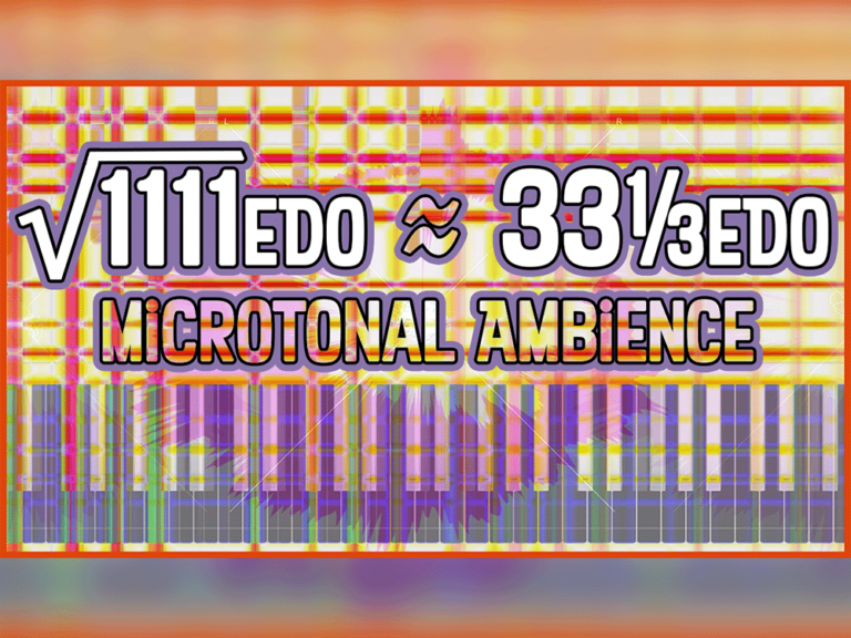 sqrt(1111)edo ≈ 33⅓edo | Microtonal Ambience