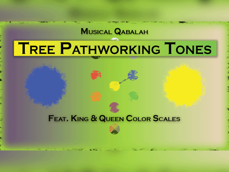 Tree Pathworking Tones feat. King & Queen Color Scales