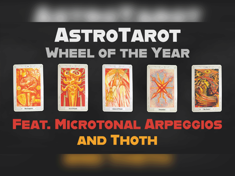 Thoth AstroTarot Wheel of the Year | Feat. Microtonal Arpeggios