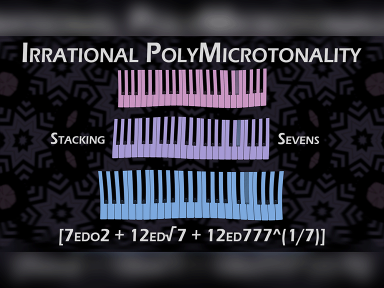 Irrational PolyMicrotonality | [7edo2 + 12ed√7 + 12ed777^(1/7)] | Stacking Sevens