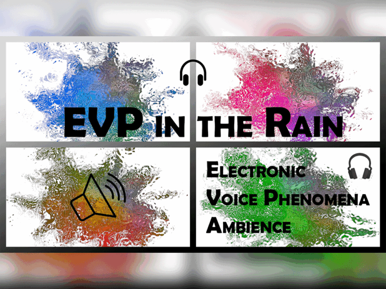 EVP in the Rain