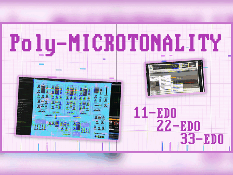 Mellow Poly Microtonality Demo in 11edo + 22edo + 33edo